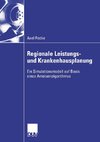 Regionale Leistungs- und Krankenhausplanung