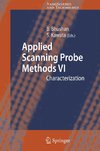 Applied Scanning Probe Methods VI