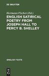 English satirical poetry from Joseph Hall to Percy B. Shelley