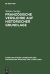 Französische Verslehre auf historischer Grundlage