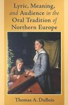 Lyric, Meaning, and Audience in the Oral Tradition of North