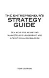 The Entrepreneur's Strategy Guide