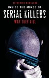 Inside the Minds of Serial Killers