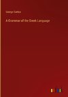 A Grammar of the Greek Language