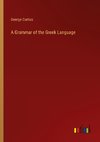 A Grammar of the Greek Language