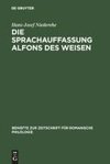 Die Sprachauffassung Alfons des Weisen