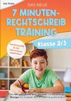 Das neue 7 Minuten-Rechtschreibtraining Klasse 2/3