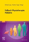 Fallbuch Physiotherapie: Pädiatrie