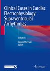 Clinical Cases in Cardiac Electrophysiology: Supraventricular Arrhythmias