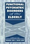 Functional Psychiatric Disorders of the Elderly