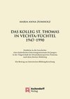 Das Kolleg St. Thomas in Vechta/Füchtel 1947-1990