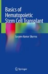 Basics of Hematopoietic Stem Cell Transplant