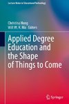 Applied Degree Education and the Shape of Things to Come