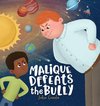 Malique Defeats the Bully