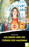 Goldberg und die tränende Madonna