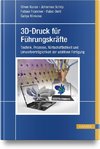 3D-Druck für Führungskräfte