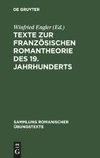 Texte zur französischen Romantheorie des 19. Jahrhunderts