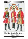 Die Kursächsische Armee 1730-1732