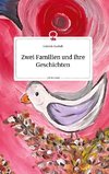 Zwei Familien und ihre Geschichten. Life is a Story - story.one