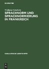 Sprachnorm und Sprachnormierung in Frankreich