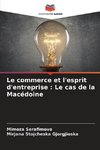 Le commerce et l'esprit d'entreprise : Le cas de la Macédoine