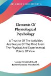 Elements Of Physiological Psychology