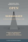 BAR MANAGER - OPEN. La dispensa del @barmanviaggiante