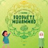 Pourquoi Nous Aimons Notre Prophète Muhammad?