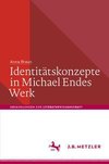 Identitätskonzepte in Michael Endes Werk