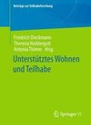 Unterstütztes Wohnen und Teilhabe