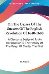 On The Causes Of The Success Of The English Revolution Of 1640-1688