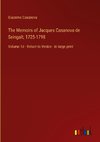 The Memoirs of Jacques Casanova de Seingalt, 1725-1798