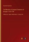 The Memoirs of Jacques Casanova de Seingalt, 1725-1798