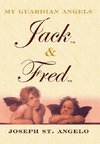 My Guardian Angels Jack & Fred