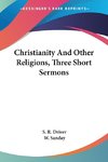 Christianity And Other Religions, Three Short Sermons