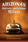 Arizona's Historic and Unique Hotels