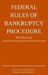 Federal Rules of Bankruptcy Procedure; 2023 Edition