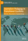 Journalism Pedagogy in Transitional Countries