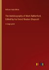 The Autobiography of Mark Rutherford, Edited by his friend Reuben Shapcott