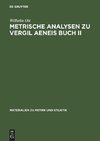 Metrische Analysen zu Vergil Aeneis Buch II