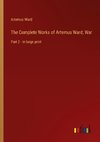 The Complete Works of Artemus Ward; War