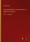 The Complete Works of Artemus Ward; To California and Return