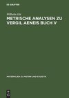 Metrische Analysen zu Vergil Aeneis Buch V