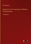 Selections from the Speeches and Writings of Edmund Burke