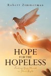 Hope for the Hopeless