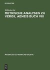 Metrische Analysen zu Vergil Aeneis Buch VIII