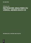 Metrische Analysen zu Vergil Aeneis Buch IX