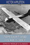 Tom Swift and His Air Glider (Esprios Classics)