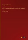 Quo Vadis; A Narrative of the Time of Nero