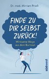 Finde zu dir selbst zurück!